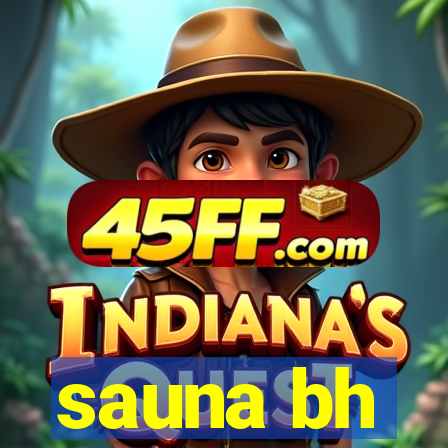 sauna bh